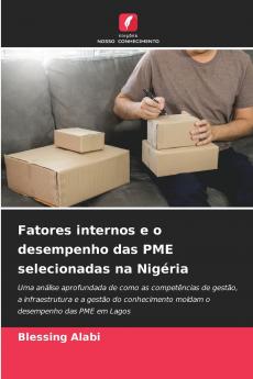 Fatores internos e o desempenho das PME selecionadas na Nigéria