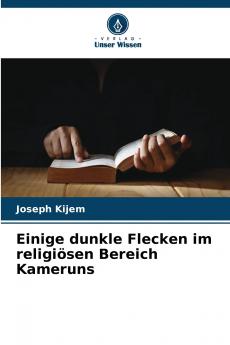Einige dunkle Flecken im religiösen Bereich Kameruns
