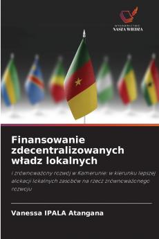 Finansowanie zdecentralizowanych władz lokalnych