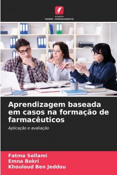 Aprendizagem baseada em casos na formação de farmacêuticos