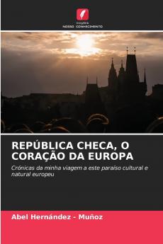 REPÚBLICA CHECA O CORAÇÃO DA EUROPA
