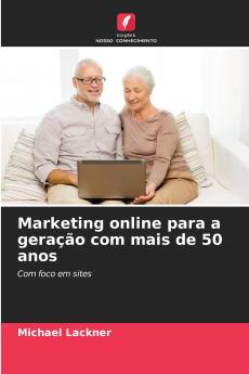 Marketing online para a geração com mais de 50 anos