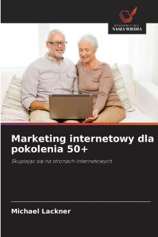 Marketing internetowy dla pokolenia 50+