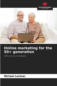 Online marketing for the 50+ generation