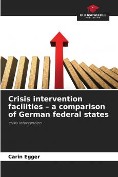 Crisis intervention facilities - a comparison of German federal states