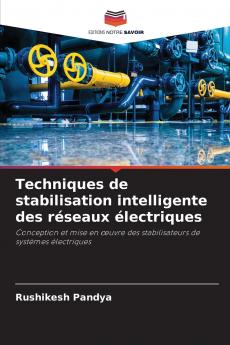 Techniques de stabilisation intelligente des réseaux électriques