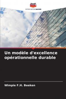 Un modèle d'excellence opérationnelle durable