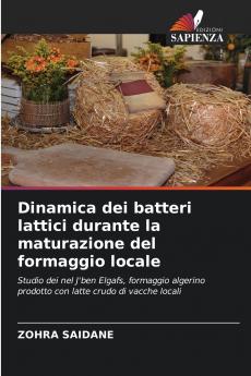 Dinamica dei batteri lattici durante la maturazione del formaggio locale