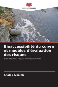 Bioaccessibilité du cuivre et modèles d'évaluation des risques