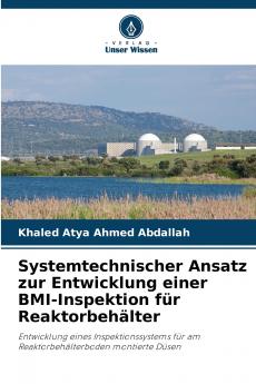 Systemtechnischer Ansatz zur Entwicklung einer BMI-Inspektion für Reaktorbehälter