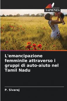 L'emancipazione femminile attraverso i gruppi di auto-aiuto nel Tamil Nadu