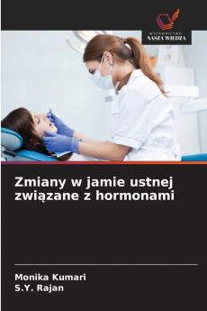 Zmiany w jamie ustnej związane z hormonami