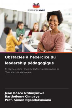 Obstacles à l'exercice du leadership pédagogique