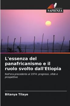 L'essenza del panafricanismo e il ruolo svolto dall'Etiopia