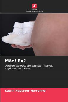 Mãe! Eu?