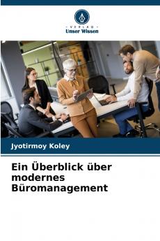 Ein Überblick über modernes Büromanagement