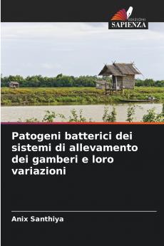 Patogeni batterici dei sistemi di allevamento dei gamberi e loro variazioni
