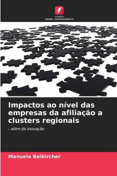 Impactos ao nível das empresas da afiliação a clusters regionais