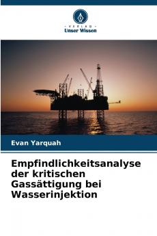 Empfindlichkeitsanalyse der kritischen Gassättigung bei Wasserinjektion
