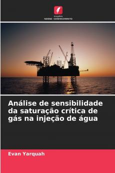Análise de sensibilidade da saturação crítica de gás na injeção de água