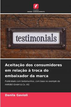 Aceitação dos consumidores em relação à troca do embaixador da marca