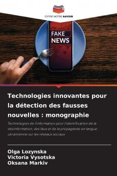 Technologies innovantes pour la détection des fausses nouvelles