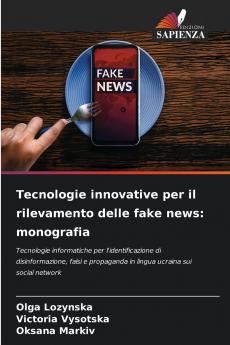 Tecnologie innovative per il rilevamento delle fake news