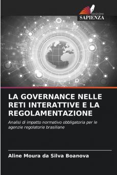 LA GOVERNANCE NELLE RETI INTERATTIVE E LA REGOLAMENTAZIONE