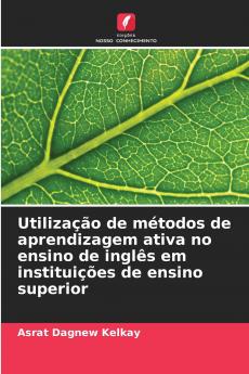 Utilização de métodos de aprendizagem ativa no ensino de inglês em instituições de ensino superior