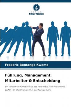 Führung Management Mitarbeiter & Entscheidung