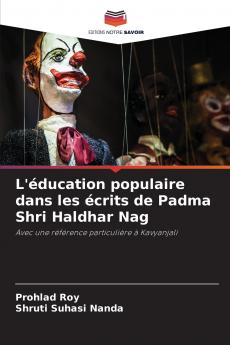 L'éducation populaire dans les écrits de Padma Shri Haldhar Nag