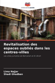 Revitalisation des espaces oubliés dans les centres-villes