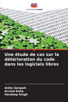 Une étude de cas sur la détérioration du code dans les logiciels libres