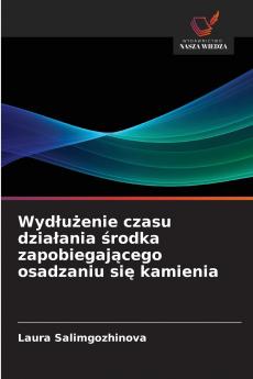 Wydłużenie czasu działania środka zapobiegającego osadzaniu się kamienia