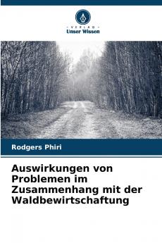 Auswirkungen von Problemen im Zusammenhang mit der Waldbewirtschaftung