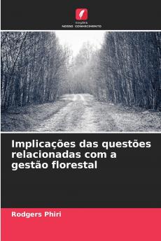 Implicações das questões relacionadas com a gestão florestal