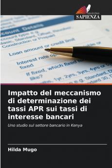 Impatto del meccanismo di determinazione dei tassi APR sui tassi di interesse bancari