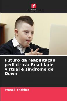 Futuro da reabilitação pediátrica