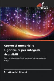Approcci numerici e algoritmici per integrali risolvibili