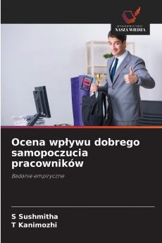 Ocena wpływu dobrego samopoczucia pracowników