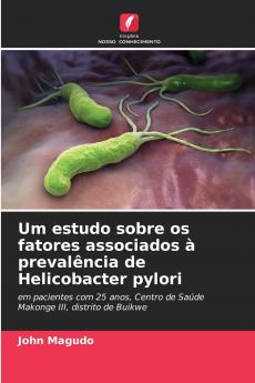 Um estudo sobre os fatores associados à prevalência de Helicobacter pylori