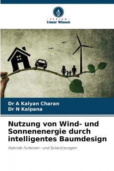 Nutzung von Wind- und Sonnenenergie durch intelligentes Baumdesign