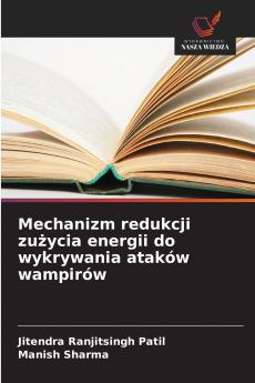 Mechanizm redukcji zużycia energii do wykrywania ataków wampirów