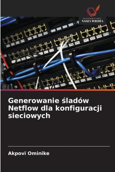Generowanie śladów Netflow dla konfiguracji sieciowych