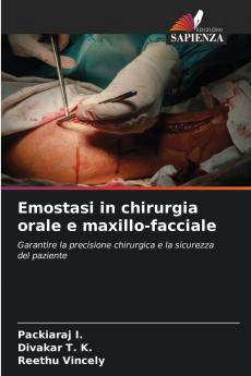 Emostasi in chirurgia orale e maxillo-facciale