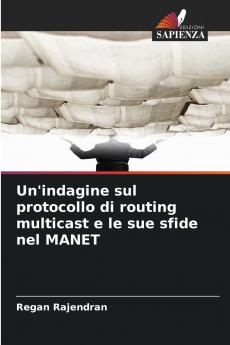 Un'indagine sul protocollo di routing multicast e le sue sfide nel MANET