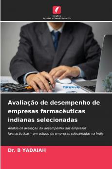 Avaliação de desempenho de empresas farmacêuticas indianas selecionadas