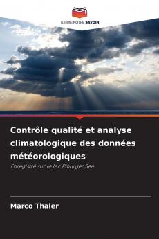 Contrôle qualité et analyse climatologique des données météorologiques