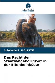 Das Recht der Staatsangehörigkeit in der Elfenbeinküste