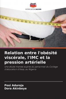 Relation entre l'obésité viscérale l'IMC et la pression artérielle